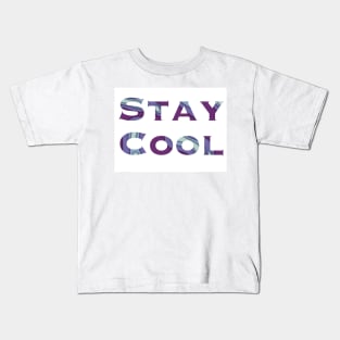 Stay Cool Kids T-Shirt